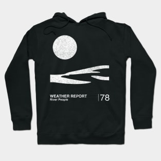 Weather Report / Minimalist Graphic Artwork Fan Design Hoodie